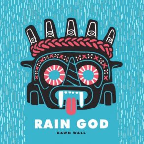 Download track Rain God Dawn Wall