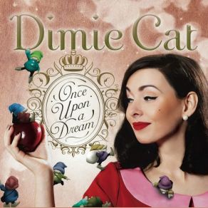 Download track Once Upon A Dream (Sleeping Beauty) Dimie Cat