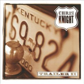 Download track Summer Of '75 Chris Knight