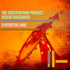 Download track Synthetic Love (Radio Edit) The Creeperfunk Project