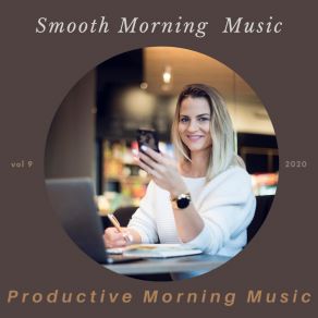 Download track Be Proud On Your Work Productive Morning Music