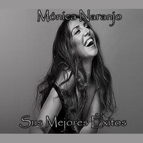 Download track Enamorada De Ti Mónica Naranjo