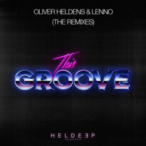 Download track This Groove (Codeko Remix) Lenno