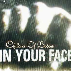 Download track In Your Face (Radio Edit) Children Of Bodom