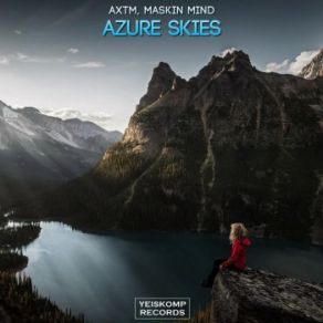 Download track Azure Skies (Original Mix) AXtm, Maskin Mind