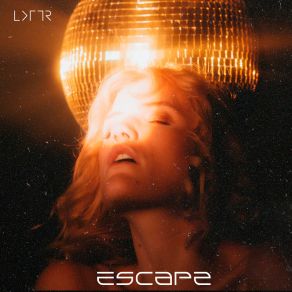 Download track Escape LXFTR