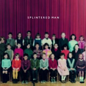 Download track Parent Song Splintered Man