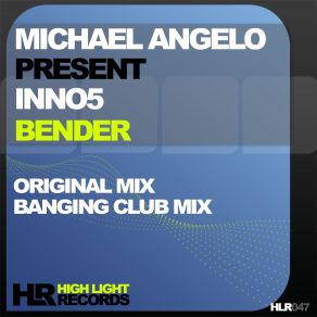 Download track Bender (Banging Club Mix) Michael-Angelo, Inno5