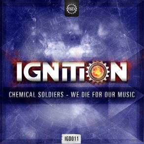 Download track We Die For Our Music (Original Mix) Chemical Soldiers