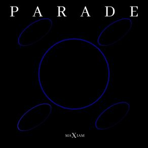 Download track Parade (Extended Mix) MaXiam