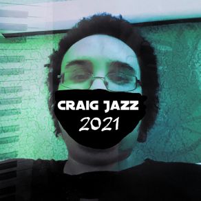 Download track Daily Struggles Craig Jazz