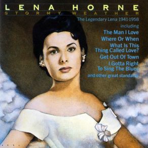 Download track I Ain't Got Nothin' But The Blues Lena Horne