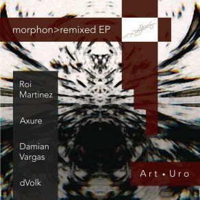 Download track Morphon (Axure Remix) Art UroAxure