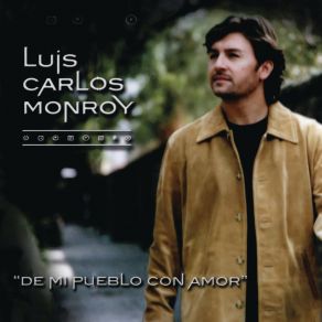 Download track Te Deseo Lo Mejor Luis Carlos Monroy