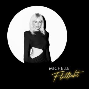 Download track Falsch Dich Zu Lieben Michelle