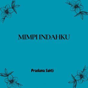 Download track Pujaan Hati Sakti Pradana