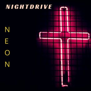 Download track Neon (Original Mix) Nightdrive