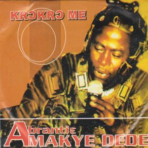 Download track Krokro Me Amakye Dede