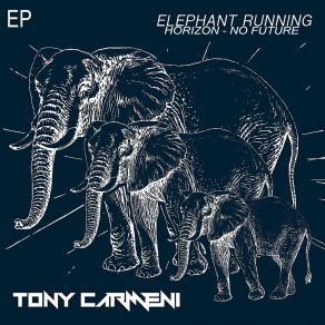 Download track No Future Tony Carmeni