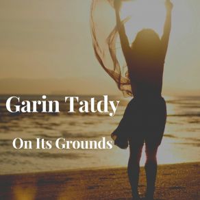 Download track Garin Tatdy Garin Tatdy