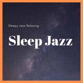 Download track Ambient Sleeping Jazz Sleep Jazz