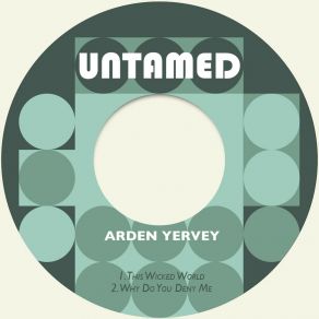 Download track Why Do You Deny Me Arden Yervey