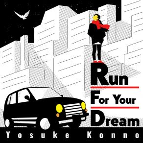 Download track Run For Your Dream Yosuke Konno