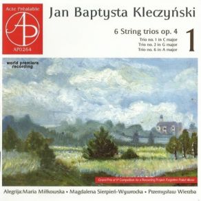 Download track 05. Six String Trios Op. 4 - No. 2 In G Major - II. Poco Andante Con Variazioni Jan Baptysta Kleczyński