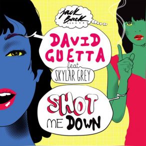 Download track Shot Me Down (Radio Edit) David Guetta, Skylar Grey