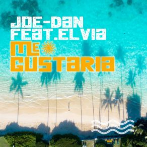 Download track Me Gustaria (Radio Edit) Elvia