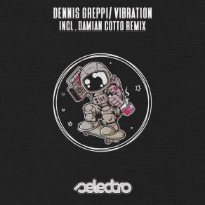 Download track Vibration Dennis Greppi