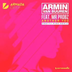 Download track Another You (Pretty Pink Remix) Armin Van Buuren, Mr. Probz