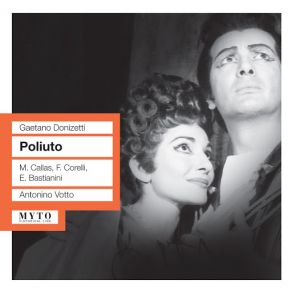 Download track Poliuto: Act I: In Fiamma Quest'alma (Poliuto, Chorus, Paolina) Ettore Bastianini