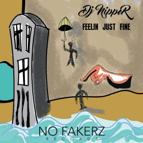 Download track Feelin Just Fine (Main Mix) DJ Nipper