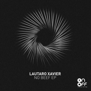 Download track No Beef (Original Mix) Lautaro Xavier