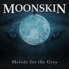 Download track Melody For The Grey Moonskin