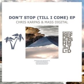 Download track Till I Come (Original Mix) Chris Karpas, Digital Mass