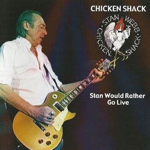 Download track The Thrill Has Gone (Live) Stan Webb'S Chicken Shack