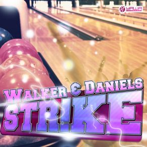 Download track Strike (Radio Edit) Daniel Y Su Juventud, Walker