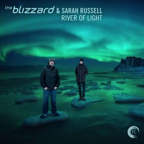 Download track River Of Light (Dub) Sarah Russell, The Blizzard