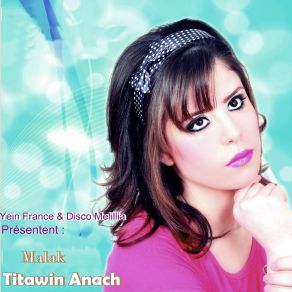 Download track Titawin Anach Malak