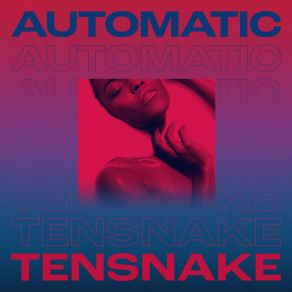 Download track Automatic (Extended Mix) Tensnake