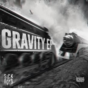 Download track Gravity [Intro] Sick Boys