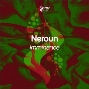 Download track Imminence (Original Mix) Neroun