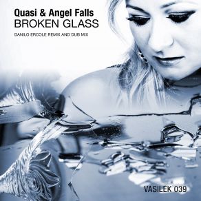 Download track Broken Glass (Danilo Ercole Dub Mix) Quasi, Angel Falls