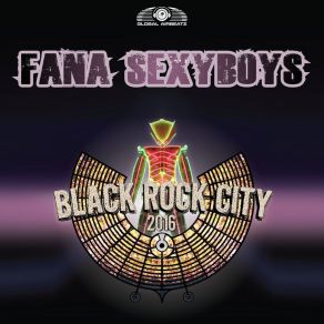 Download track Black Rock City (Extended Mix) Fana Sexyboys