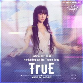 Download track TruE（Ed Ver. ） HOYO-MiX, Ling Huang