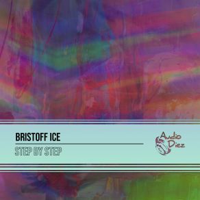 Download track Step By Step (Radio Edit) Bristoff Ice