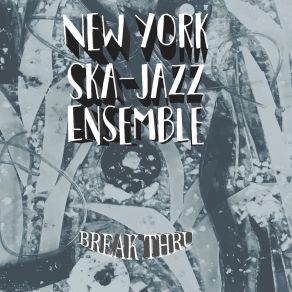 Download track Subliminal Seduction New York Ska - Jazz Ensemble