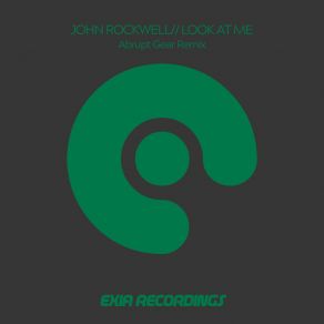 Download track Look At Me (Abrupt Gear Radio Edit) John RockwellAbrupt Gear